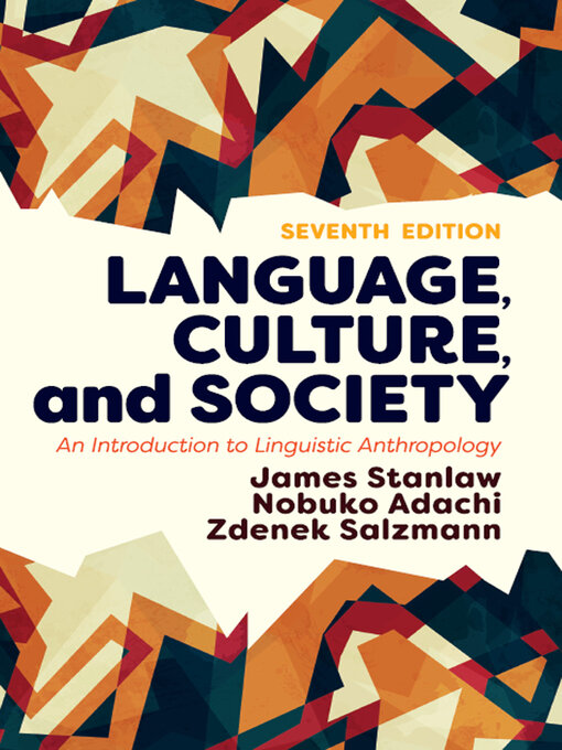 Title details for Language, Culture, and Society by James Stanlaw - Available